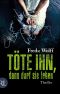 [Merette Schulman 02] • Töte ihn, dann darf sie leben